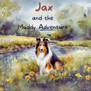 Jax and the Muddy Adventure