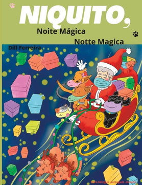 Niquito, Noite M?ica - Notte Magica: Livro infantil bilingue - Libro per bambini bilingue