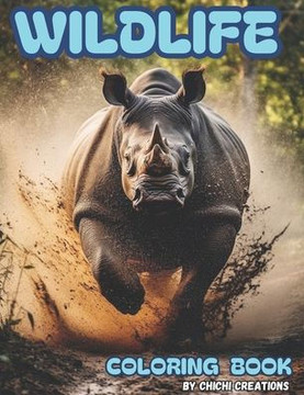 Wildlife Coloring Book: Beautiful Wildlife Scenes with Wild Animals, Mammals, Birds, Marine Animals, Reptiles and Insects. Coloring Book for C