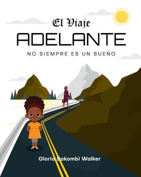 El Viaje Adelante: No Siempre es Un Sue?