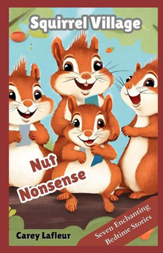 Nut Nonsense in Squirrel Village