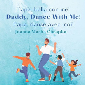 Pap? balla con me! Daddy, Dance With Me! Papa, Danse Avec Moi!
