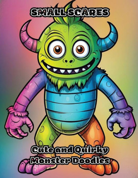 Small Scares: Cute and Quirky Monster Doodles