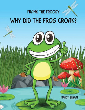 Frank the Frog: Why Did the Frig Croak?