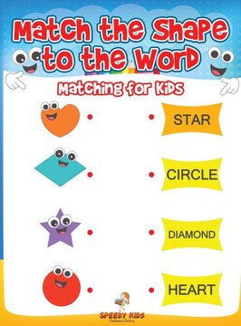 Match the Shape to the Word: Matching for Kids