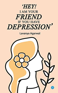 Hey I Am Your Friend If You Have Depression Hey I Am Your Friend If You Have Depression