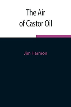 The Air Of Castor Oil