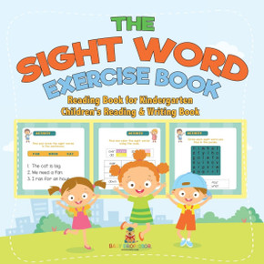 The Sight Word Exercise Book - Reading Book for Kindergarten Children's Reading & Writing Book