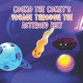 Cosmo the Comets Voyage Through the Asteroid Belt