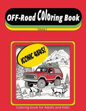 Off-Road Coloring Book Volume 2: 4x4s!