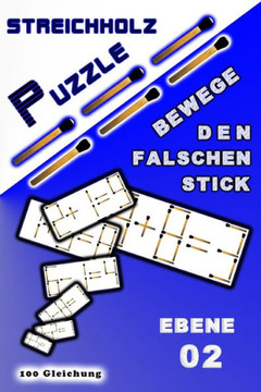 STREICHHOLZ PUZZLE Bewege den falschen stick: Ebene 02
