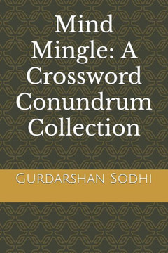 Mind Mingle: A Crossword Conundrum Collection