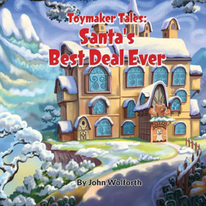 Toymaker Tales: Santa's Best Deal Ever