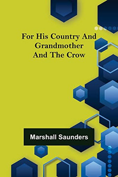For His Country And Grandmother And The Crow