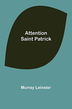 Attention Saint Patrick Attention Saint Patrick