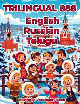 Trilingual 888 English Russian Telugu Illustrated Vocabulary Book: Colorful Edition