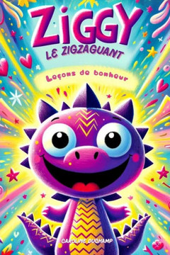 Ziggy le Zigzaguant: Le?ns de bonheur