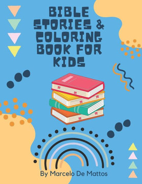 Bible stories & coloring book for kids Bible stories & coloring book for kids