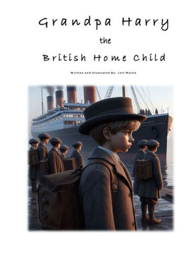 Grandpa Harry the British Home Child