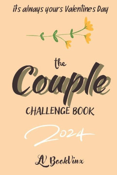 The Couple Challenge Book 2024 (English Version): 80 love challenges, a romantic journey through engaging activities to strengthen your bond and creat