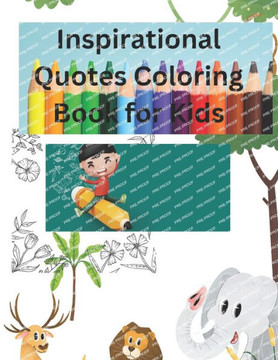 50 Inspirational quotes coloring book for Kids