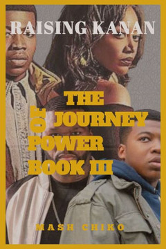 Raising Kanan: The journey of the power book 3