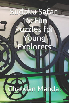 Sudoku Safari 15: Fun Puzzles for Young Explorers
