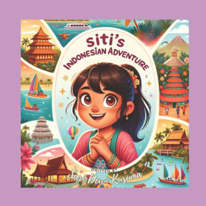 Siti's Indonesian Adventure: A Bilingual Children's Book (English/Bahasa Indonesia)