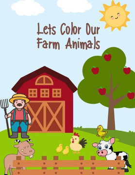 Lets Color Our Farm Animals