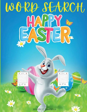 Happy Easter Word Search for Kids: 50 Entertaiming, Fun Puzzles Large Print Easter Day Word Search for Kids and Teens Ages 7-12 Fun Easter Gift Easter