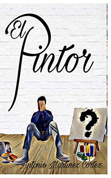 El Pintor (Spanish Edition)