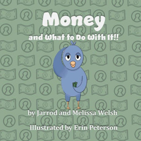 Money: And What To Do With It