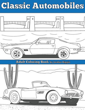 Classic Automobiles: An Adult Coloring Book