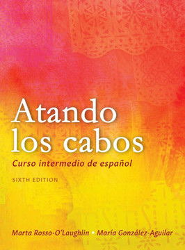 Atando los cabos: Curso intermedio de espa?l