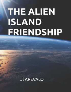 The Alien Island Friendship