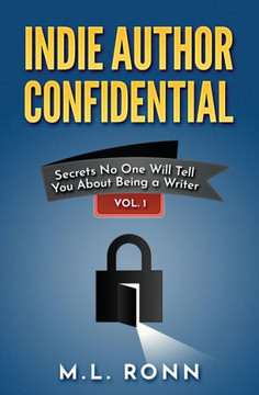 Indie Author Confidential Indie Author Confidential