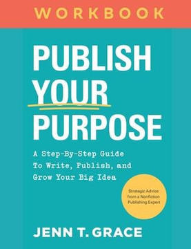 Publish Your Purpose: The Workbook