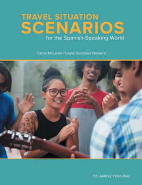 Travel Situation Scenarios for the Spanish-Speaking World