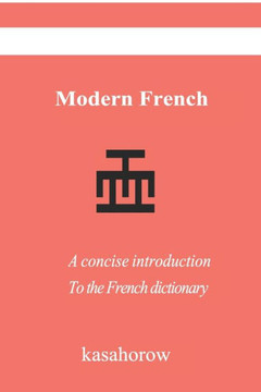 Modern French: A concise introduction to the French language