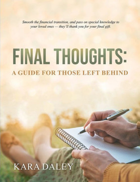 Final Thoughts: A Guide for Those Left Behind