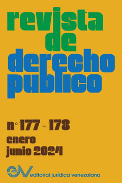 REVISTA DE DERECHO P?LICO (Venezuela), No. 177-178 (enero-junio 2024) REVISTA DE DERECHO P?LICO (Venezuela), No. 177-178 (enero-junio 2024)
