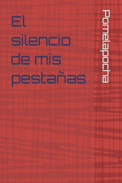 El silencio de mis pesta?s El silencio de mis pesta?s