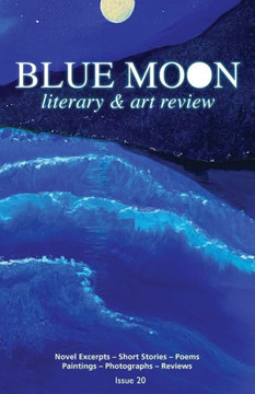 Blue Moon Literary & Art Review #20