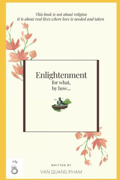 Enlightenment for what, by how...: The noble eightfold path