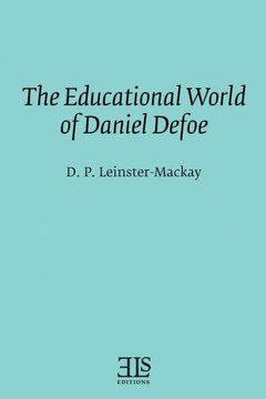 The Educational World Of Daniel Defoe The Educational World Of Daniel Defoe