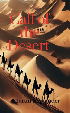 Call of the Desert: Beyond the Dunes: Exploring the Soul of the Middle East