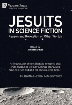 Jesuits in Science Fiction: Reason and Revelation on Other Worlds