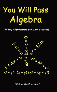 You Will Pass Algebra: Poetry Affirmations for Math Students