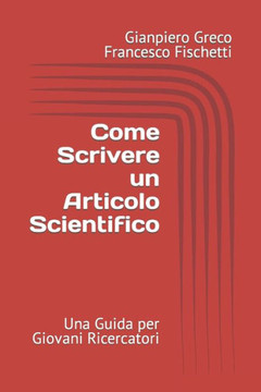 Come Scrivere un Articolo Scientifico: Una Guida per Giovani Ricercatori