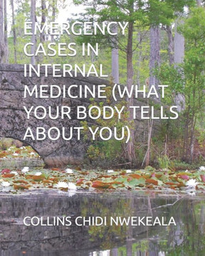 Emergency Cases in Internal Medicine (What Your Body Tells about You)